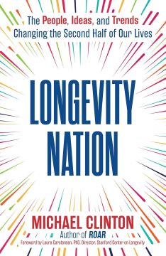 Longevity Nation: A Book That Should Be on Every Leader’s Desk image