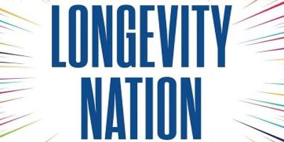 Longevity Nation: A Book That Should Be on Every Leader's Desk image